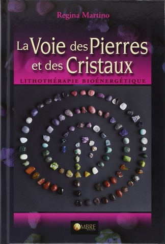 Livre la voie des pierres et des cristaux regina martino